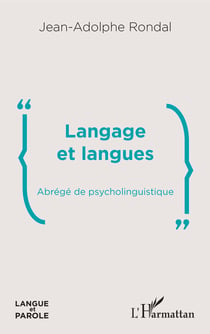 Langage et langues - Abrégé de psycholinguistique