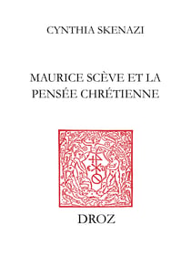Maurice Scève et la pensée chrétienne