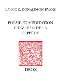 Poésie et méditation chez Jean de La Ceppède