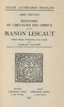 Histoire du Chevalier Des Grieux et de Manon Lescaut