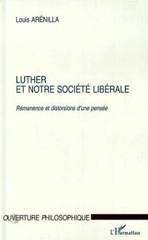 LUTHER ET NOTRE SOCIETE LIBERALE