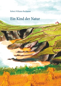 Ein Kind der Natur - Roman