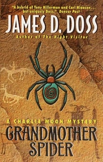 Grandmother Spider - A Charlie Moon Mystery