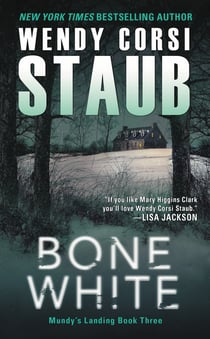Bone White - Mundy's Landing Book Three