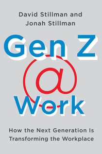 Gen Z @ Work - How the Next Generation Is Transforming the Workplace