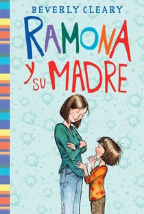 Ramona y su madre - Ramona and Her Mother (Spanish edition)
