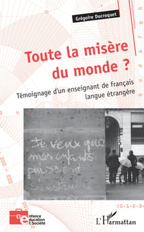 Toute la misère du monde ? - Témoignage d'un enseignant de français langue étrangère