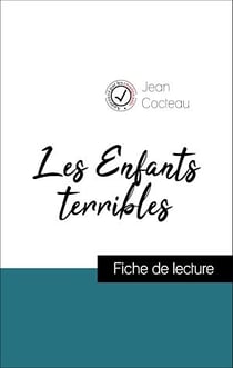 Les Enfants terribles de Jean Cocteau (Fiche de lecture de référence)