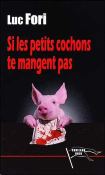 Si les petits cochons ne te mangent pas