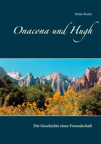 Onacona und Hugh - Die Geschichte einer Freundschaft