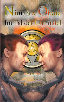 Nimah und Ohaia - Im Tal der Laurindel