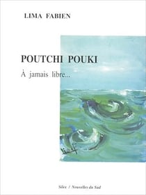 Poutchi Pouki - À jamais libre...