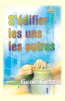 S'édifier les uns les autres