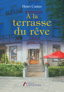 A la terrasse du rêve