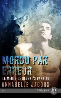 Mordu par erreur - La meute de Regent's Park #1