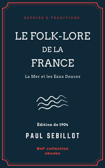 Le Folk-Lore de la France - La Mer et les Eaux Douces - Tome deuxième