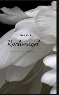 Racheengel - Deine Lust wird mir gehören
