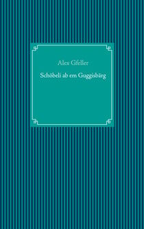Schöbeli ab em Guggisbärg