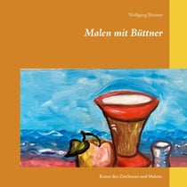 Malen mit Büttner - Kunst des Zeichnens und Malens