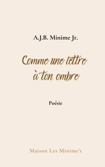 Comme une lettre à ton ombre - Carnets