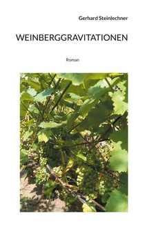 Weinberggravitationen - Roman