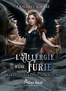 L'allergie d'une Furie - Bureau Fédéral de la Magie, T4