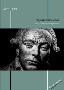 Dix jours en Thermidor - Récit d'une exécution politique