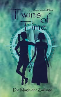 Twins of Time - Die Magie der Zwillinge