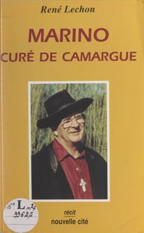 Marino, curé de Camargue