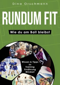 Rundum Fit - Wie du am Ball bleibst