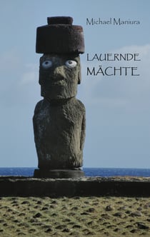 Lauernde Mächte - Unheimlich-fantastische Novellen und Kurzgeschichten