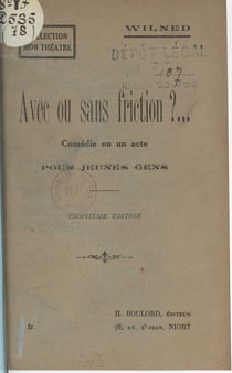 Avec ou sans friction ?... - Comédie en un acte pour jeunes gens