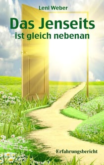 Das Jenseits ist gleich nebenan - Erfahrungsbericht