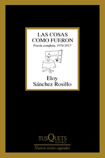 Las cosas como fueron - Poesía completa, 1974-2017
