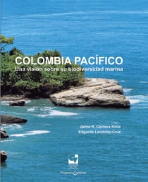Colombia Pacífico - Una visión sobre su biodiversidad marina
