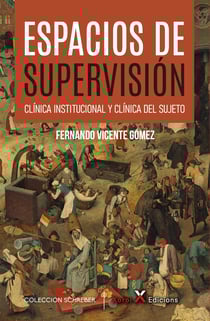 Espacios de supervisión - Clínica institucional y clínica del sujeto