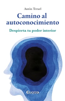 Camino al autoconocimiento - Despierta tu poder interior