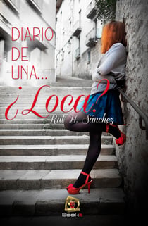 Diario de una... ¿Loca?