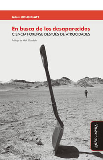 En busca de los desaparecidos - Ciencia forense después de atrocidades