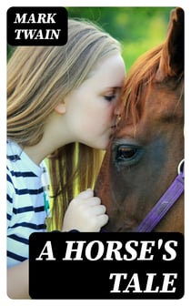 A Horse's Tale