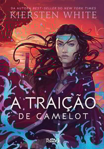 A traição de Camelot - As novas lendas de Camelot, v.2