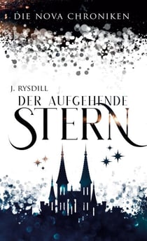 Die Nova Chroniken - Der aufgehende Stern