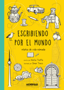 Escribiendo por el mundo - Relatos de vida nómada