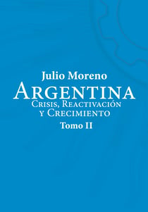 Argentina II - Crisis, reactivación y crecimiento
