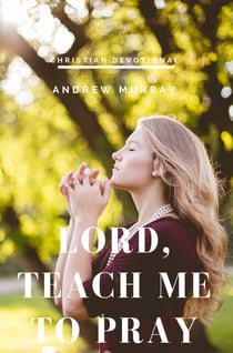 Lord, Teach me to pray - Pray Without Ceasing