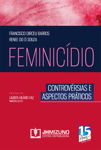 Feminicídio - Controvérsias e aspectos práticos
