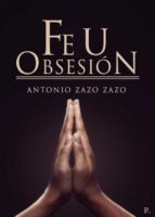 Fe u obsesión