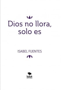 Dios no llora, solo es