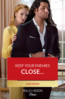 Keep Your Enemies Close…