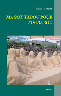 Magot tabou pour toubabou - Roman